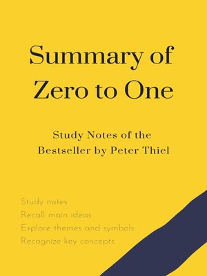 cover image of Summary of Zero to One. Study Notes of the Bestseller by Peter Thiel